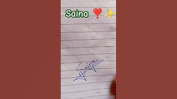 Saina 💓😍 name signature style.#shorts #trending #handwriting #calligraphy #drawing #art #artist