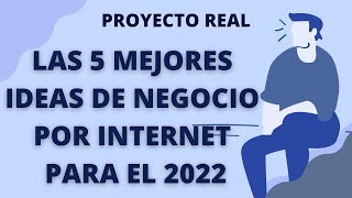 Las 5 mejores ideas de negocio por internet para el año 2022 | Proyectos reales by Financiero Millennial 14 views 2 years ago 18 minutes
