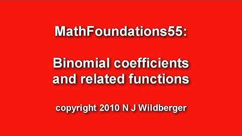Binomial coefficients and related functions | Arithmetic and Geometry Math Foundations 55