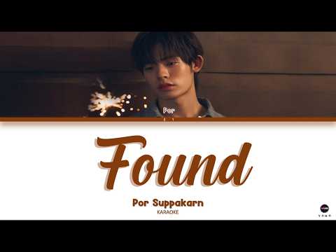 【KARAOKE】 Por Suppakarn - Found (บทเพลงที่ตามหา) Ost.ด้วงกับเธอ Duang With You Series [Thai/Rom/Eng]
