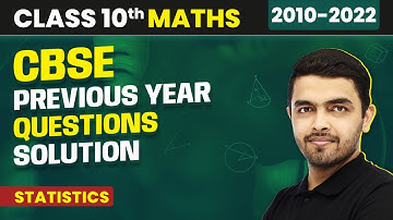 Statistics - Previous Year Questions (2010 - 2022)  | Class 10 Maths Chapter 14