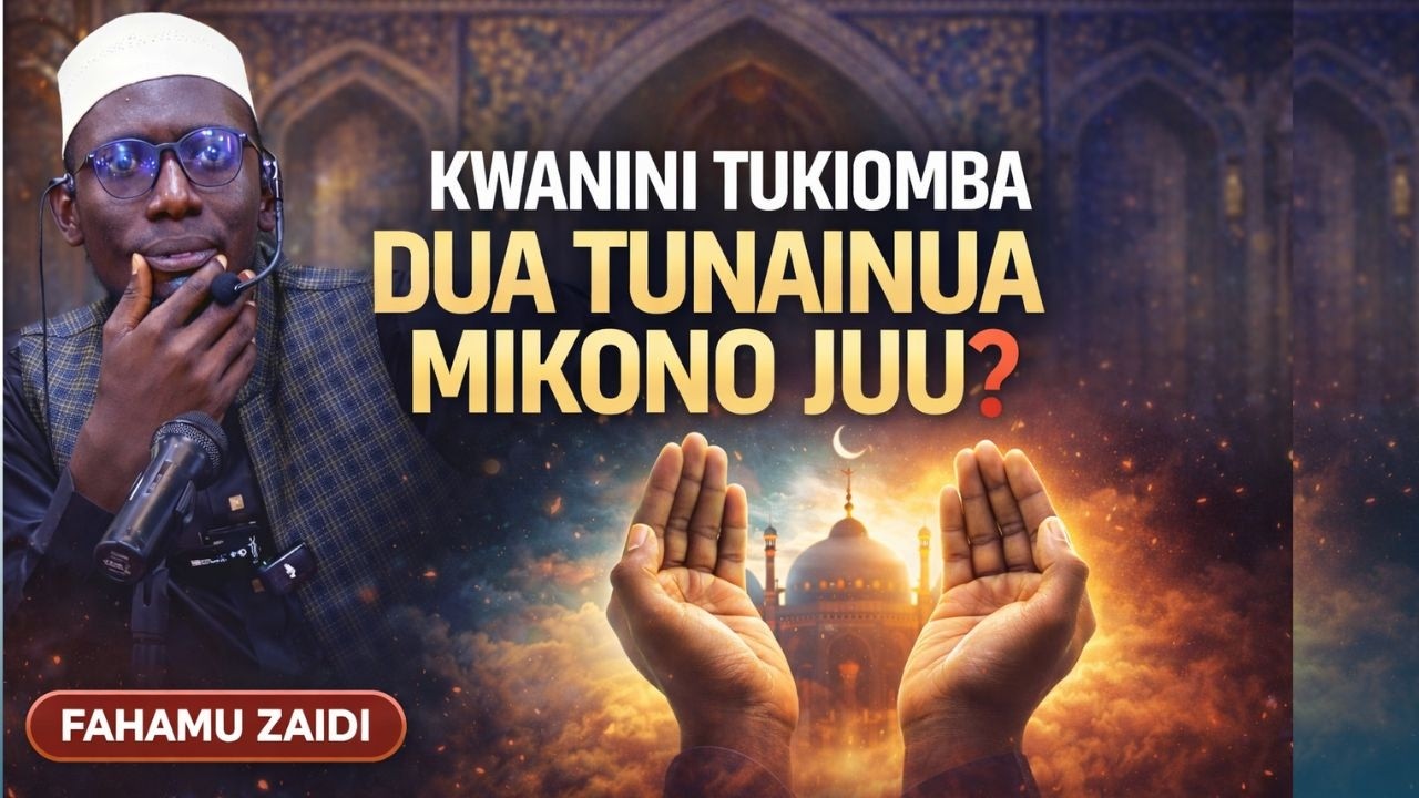 KWANINI TUKIOMBA DUA TUNAINUA MIKONO JUU? JE, MUNGU YUPO MBINGUNI? TAZAMA MAJIBU SAHIHI #trending
