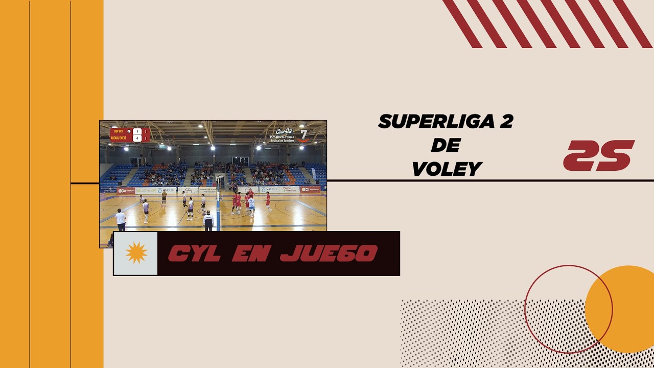 25 CYL EN JUEGO 01 03 26 | JORNADA 19 SUPERLIGA MASC. 2 VOLEIBOL - UVA VCV - ARENAL EMEVÉ