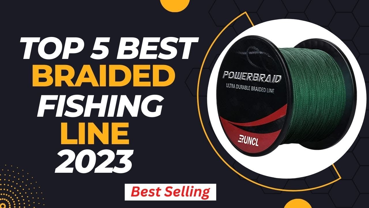 Best Braided Fishing Line 2023 । Top 5 Best Braided Fishing Lines