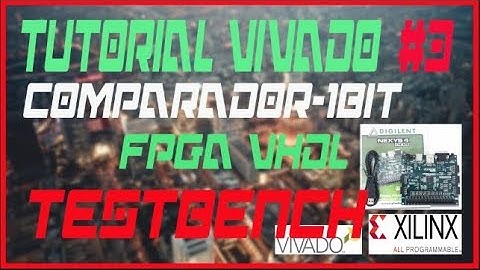 testbench - VIVADO VHDL COMPARADOR VIDEO#3