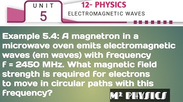 Class 12 / Physics- 5. Electromagnetic waves/ Example 5.4