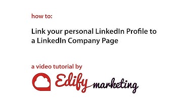 How to correctly link your LinkedIn profile to a LinkedIn Company Page