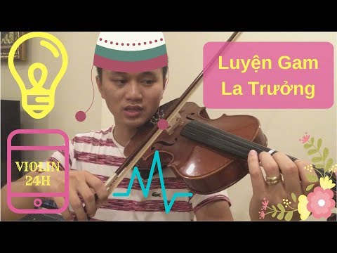 Video Lesson 14: Cách luyện gam La trưởng(1 Quãng 8) khi... - YouTube