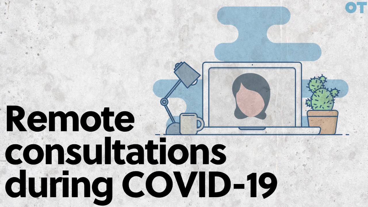 Remote consultations during COVID-19 - YouTube