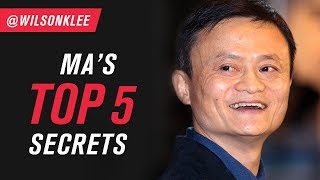 Jack Ma's Top 5 Secrets to Success (@AlibabaGroup)