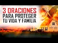 🔥ORACION DE LA MAÑANA 🙏 3 PODEROSAS ORACIONES DE PROTECCIÓN | ORACIONES PARA PROTEGER TU VIDA 🙏