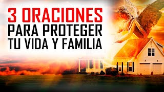 🔥ORACION DE LA MAÑANA 🙏 3 PODEROSAS ORACIONES DE PROTECCIÓN | ORACIONES PARA PROTEGER TU VIDA 🙏