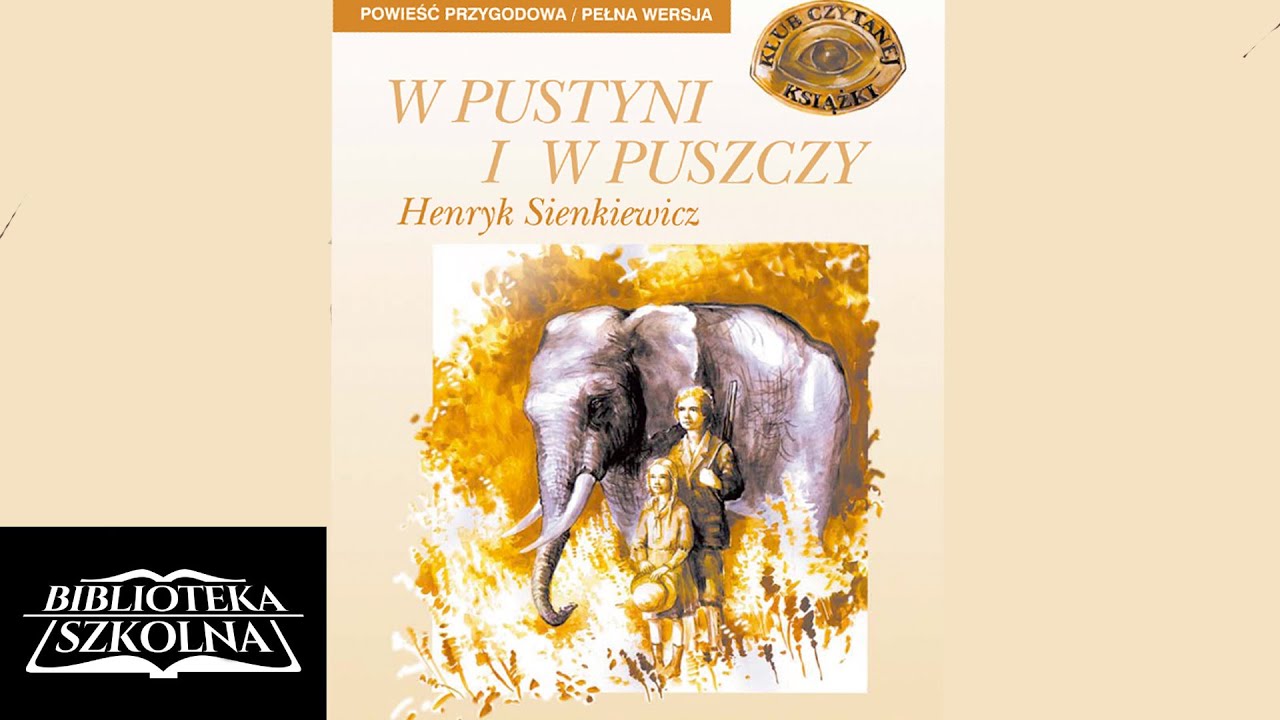 22. W pustyni i w puszczy: Rozdział 22 | Audiobook PL