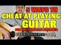 5 Ways To Cheat At Playing Guitar (complete beginners)