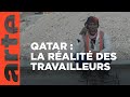 Qatar  les petites mains de lmirat  arte reportage