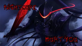 Nightcore - Hurt You