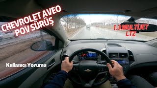 300 Bin TL ye Değer Mi ?| Chevrolet Aveo 1.3 Ltz Pov Sürüş | Ne kadar Mantıklı? | POV Sürüş