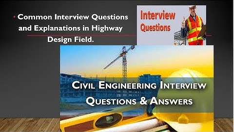 Civil Engineering Interview questions and Answers || Highway Design field  Part-1