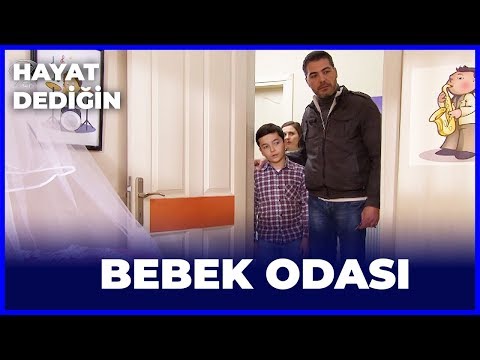 Hayat Dediğin -  Bebek Odası