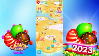 Candy Crush Blast: Match 3 Gameplay | Popular Match 3 Puzzle Game 🎮 screenshot 5