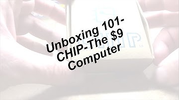Unboxing 101 CHIP the first $9 comp