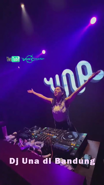 Dj Una di bandung