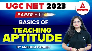 UGC NET Paper 1 | Basics Of Teaching Aptitude By Anshika Pandey