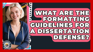 What Are The Formatting Guidelines For A Dissertation Defense? - Grad School Mindset