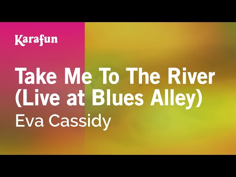 Karaoke Take Me To The River (Live at Blues Alley) - Eva Cassidy *