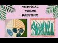 Tropical Theme Painting