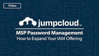 MSP Password Management : How to Expand Your IAM Offering