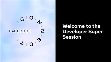 Developer Super Session | Facebook Connect