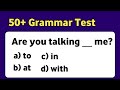 50 grammar test  english grammar quiz  10 english quiz