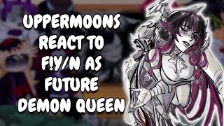 Uppermoons React To F!Y/N As New Demon Queen As Columbina || Gacha React