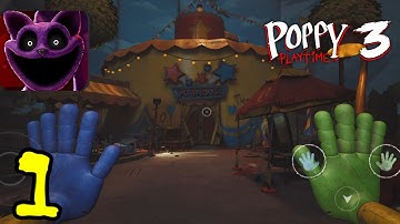 Poppy Playtime Chapter 3 Android Gameplay Walkthrough Part 1 - The Beginning