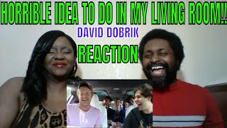 David Dobrik - HORRIBLE IDEA TO DO IN MY LIVING ROOM!! REACTION