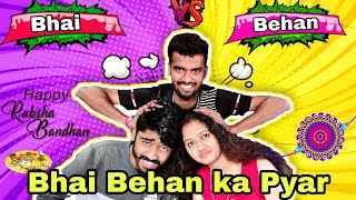 Bhai Behan ka Pyar | Bhai vs Behan | Raksha Ka Bandhan | Fun Triangle |