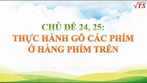 Các phím n m v c thuộc hàng phím nào năm 2024