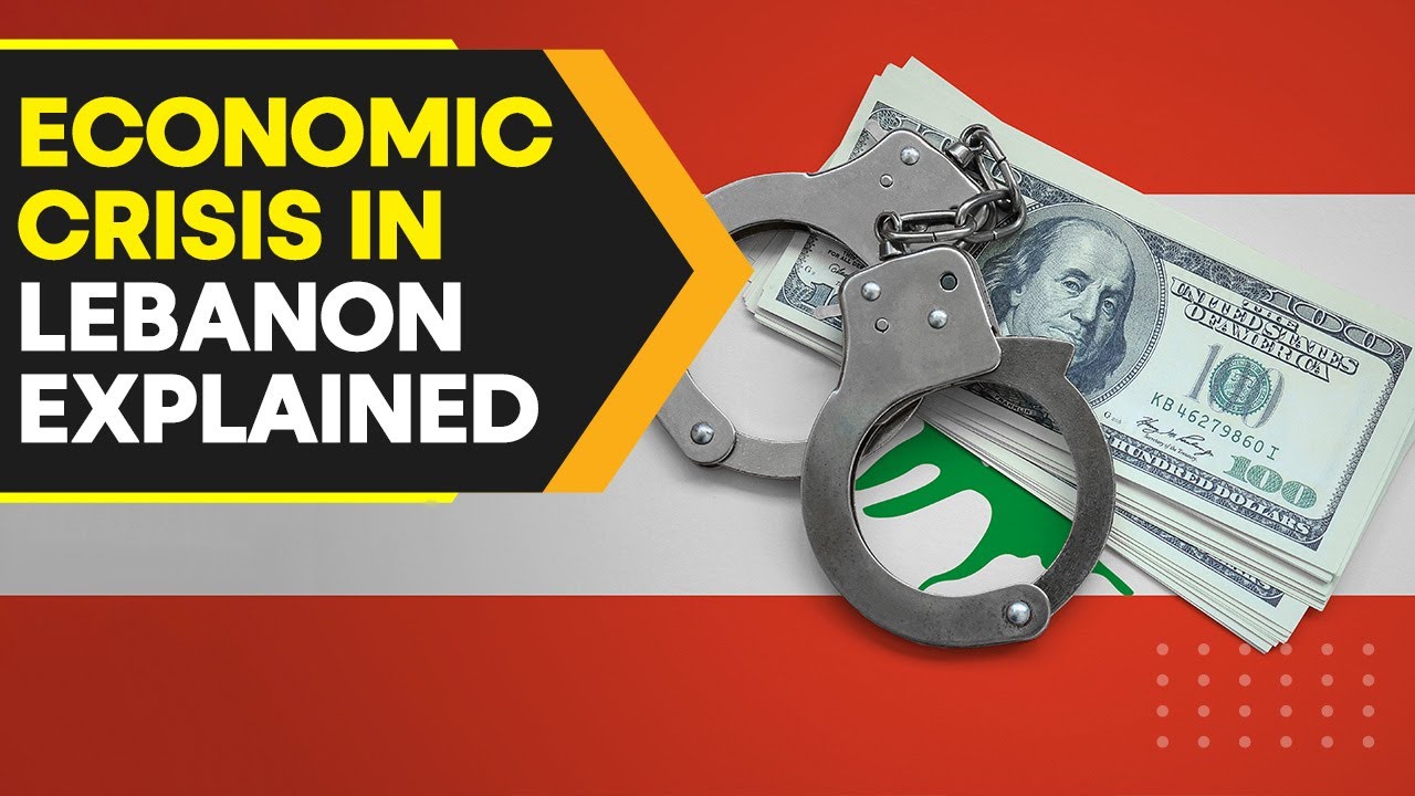What's behind Lebanon's economic crisis? Why people are being forced to