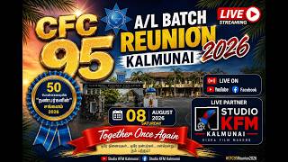 CFC 95 A/L BATCH REUNION 2026 – KALMUNAI