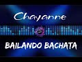 Chayanne - Bailando Bachata (Letras)