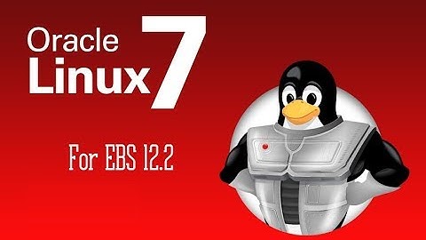 How to install Oracle Linux 7.5 in VM for installing Oracle EBS R12.2