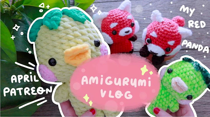 Crochet Vlog 35: Con Crunch, Turning Red Panda, & April Patterns