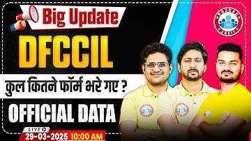 DFCCIL Total Form Fill Up 2025 | DFCCIL Total Form Fill Up Official Date | DFCCIL New Vacancy 2025