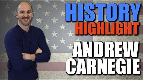 History Highlight -- Andrew Carnegie
