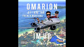 Omarion Ft. Kid Ink & French Montana - I'm Up (NO TAGS) (CDQ)
