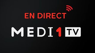 MEDI1TV EN DIRECT | HD | قناة مدي 1 تيفي البث المباشر