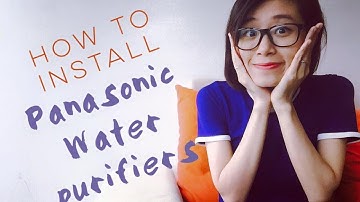 Máy lọc nước Panasonic (P2) - Cách lắp đặt MLN Panasonic
