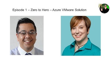 Azure VMware Solution Series - Episode 1: AVS Zero to Hero Introduction