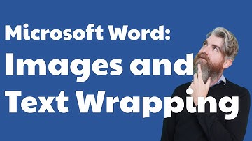 Microsoft Word: Images and Text Wrapping